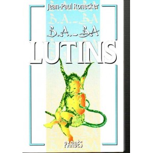 Jean-Paul Ronecker : B.A.-BA Lutins