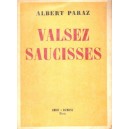 Albert Paraz : Valsez saucisses (E.O.)
