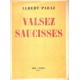 Albert Paraz : Valsez saucisses (E.O.)