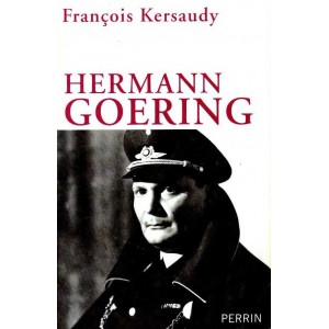 François Kersaudy : Hermann Goering