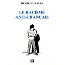 Henri de Fersan : Le racisme anti-français