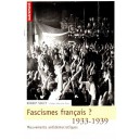 Robert Soucy : Fascismes français ? 1933-1939