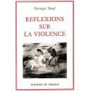 Georges Sorel : Réfléxions sur la violence