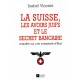 Isabel Vincent : La Suisse, les avoirs juifs...