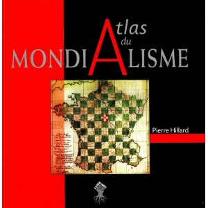 Pierre Hillard : Atlas du mondialisme (ENVOI)