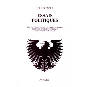 Julius Evola : Essais politiques