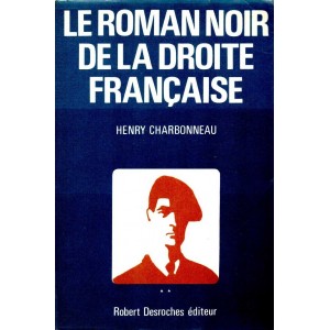 Henry Charbonneau : Le roman noir de la droite française