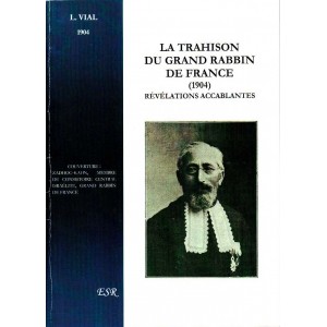 L. Vial : La trahison du Grand Rabbin de France (1904)