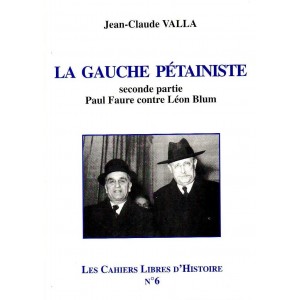 Jean-Claude Valla : La gauche pétainiste, seconde partie