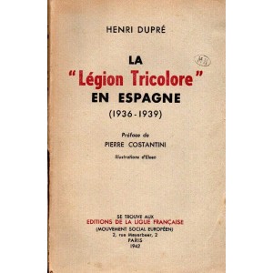 Henri Dupré : La Légion Tricolore en Espagne