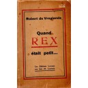 Robert de Vroylande : Quand Rex était petit...