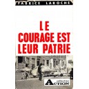 Fabrice Laroche : Le courage est leur patrie