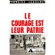 Fabrice Laroche : Le courage est leur patrie