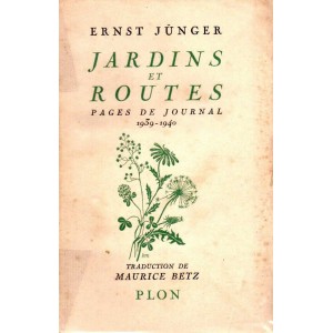 Ernst Jünger : Jardins et Routes