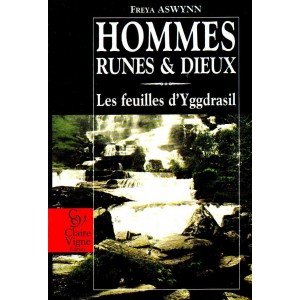 Freya Aswynn : Hommes, Runes & Dieux