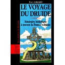 Paul Girard : Le voyage du Druide