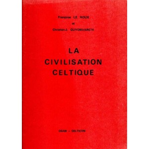 Le Roux / Guyonvarc'h : La civilisation celtique