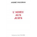 André Figuéras : L'adieu aux Juifs