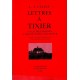 L.-F. Céline : Lettres à Tixier (E.O.)