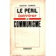 Gaston Sorbets : Le péril intérieur, le communisme