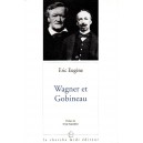 Eric Eugène : Wagner et Gobineau