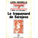 Léon Degrelle : Le traquenard de Sarajevo