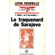 Léon Degrelle : Le traquenard de Sarajevo