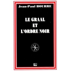 Jean-Paul Bourre : Le Graal et l'Ordre noir (ENVOI)