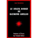 Jean Parvulesco : Le soleil rouge de Raymond Abellio