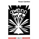 Ronan Caerléon : Gwenn ha du