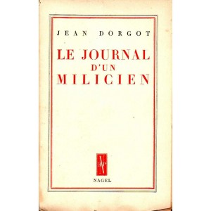 Jean Dorgot : Le Journal d'un Milicien