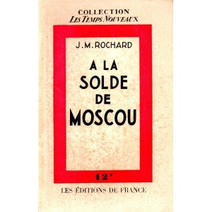 J.M. Rochard : A la solde de Moscou