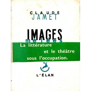 Claude Jamet : Images mêlées