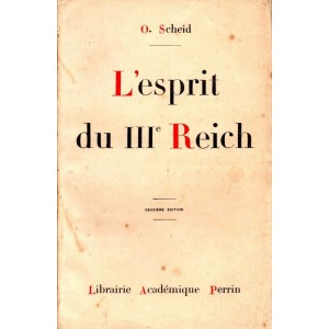 O. Scheid : L'esprit du IIIe Reich