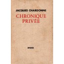 Jacques Chardonne : Chronique privée