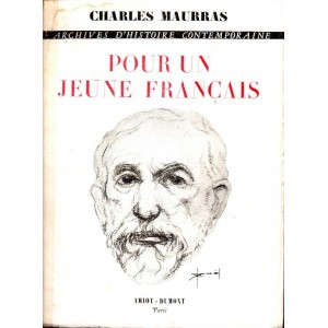 Charles Maurras : Pour un jeune Français