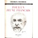 Charles Maurras : Pour un jeune Français