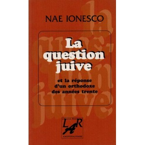 Nae Ionesco : La question juive