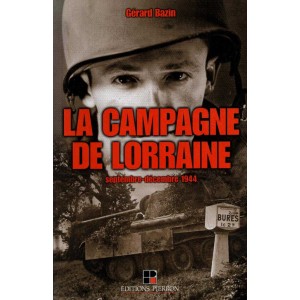 Gérard Bazin : La Campagne de Lorraine