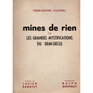 Pierre-Antoine Cousteau : Mines de rien