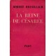 Robert Brasillach : La Reine de Césarée