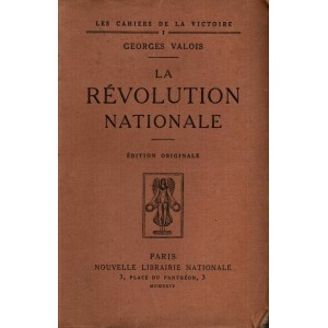 Georges Valois : La Révolution Nationale (E.O.)