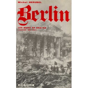 Michel Herubel : Berlin, les murs de Braise