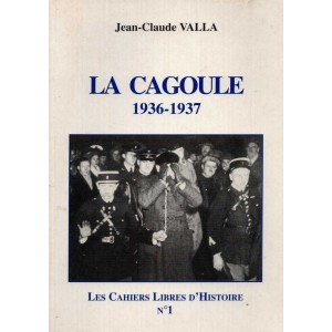 J.-C. Valla : La Cagoule 1936-1937 (ENVOI)