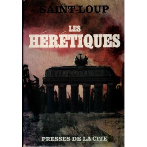 Saint-Loup : Les Hérétiques