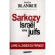 P.-E. Blanrue : Sarkozy, Israël et les Juifs