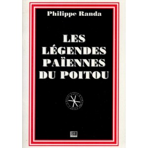 P. Randa : Les légendes païennes du Poitou