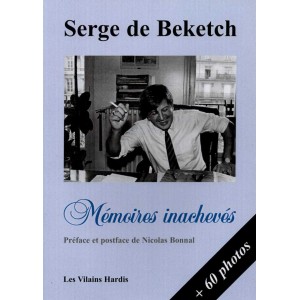 Serge de Beketch : Mémoires inachevés