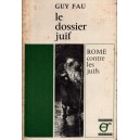 Guy Fau : Le dossier juif