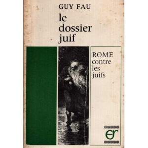 Guy Fau : Le dossier juif